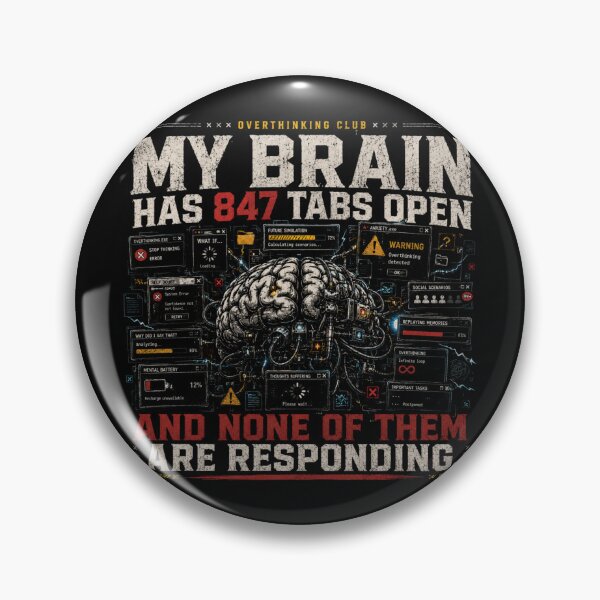 Item preview, MY BRAIN HAS 847 TABS OPEN | OVERTHINKING CLUB T-SHIRT designed and sold by LowBatteryStudio ⭐.