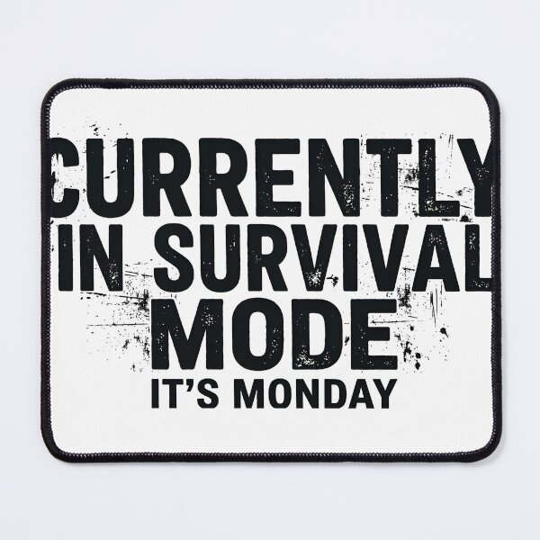 Item preview, Currently In Survival Mode It's Monday Funny Work Shirt designed and sold by SoOverItShop.