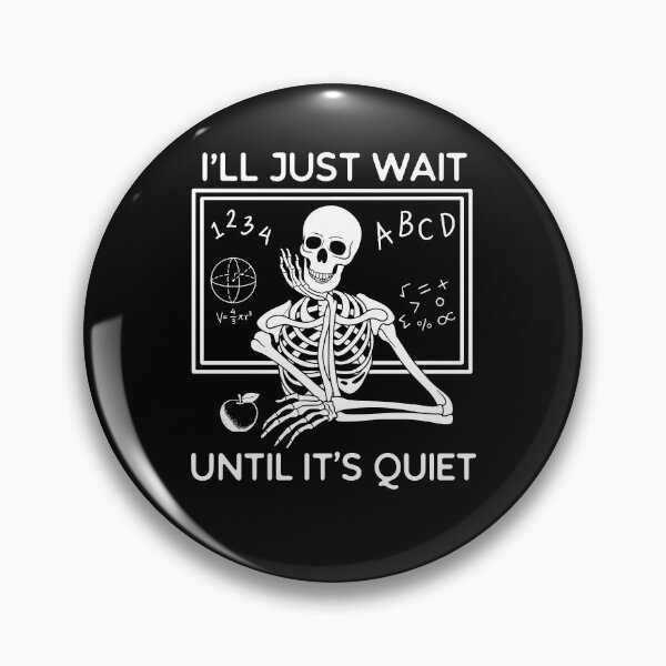 Item preview, I'll Just Wait Until It's Quiet designed and sold by Ellafeingold.