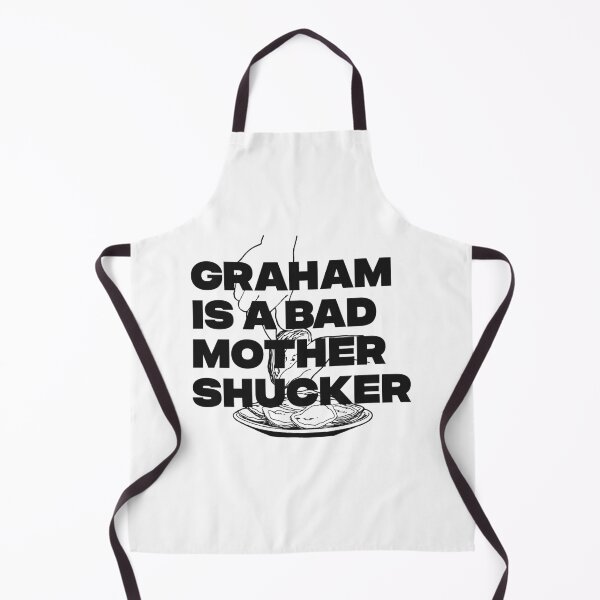 Item preview, GRAHAM IS A BAD MOTHER SHUCKER designed and sold by oddwonders.