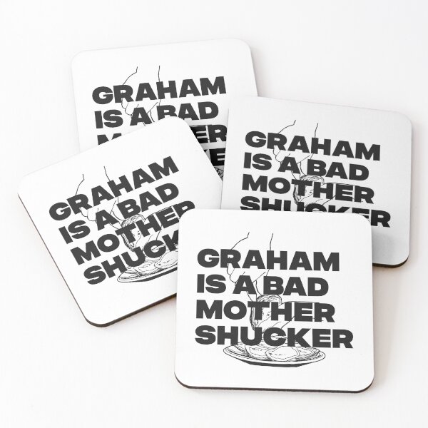 Item preview, GRAHAM IS A BAD MOTHER SHUCKER designed and sold by oddwonders.