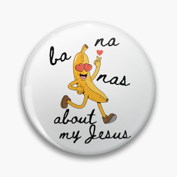 Item preview, Bananas About My Jesus, Gods Love, Child of God, Christian Faith designed and sold by Forevermore.