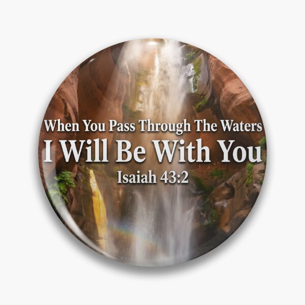 Item preview, I Will Be With You Isaiah 43:2 Landscape designed and sold by RRRShop.
