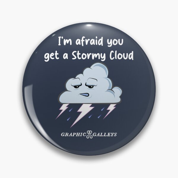 Item preview, You get a Stormy Cloud  designed and sold by Graphic-Galleys.