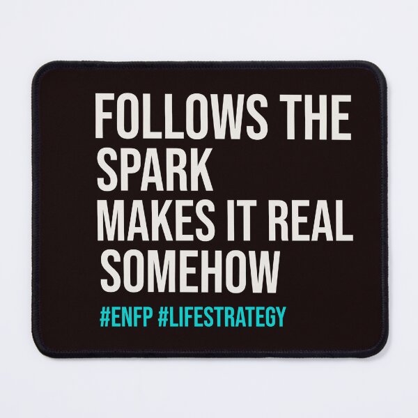 Item preview, ENFP — FOLLOWS THE SPARK MAKES IT REAL SOMEHOW | MBTI LIFE STRATEGY SERIES — ENFP PERSONALITY EDITION designed and sold by WitLounge.