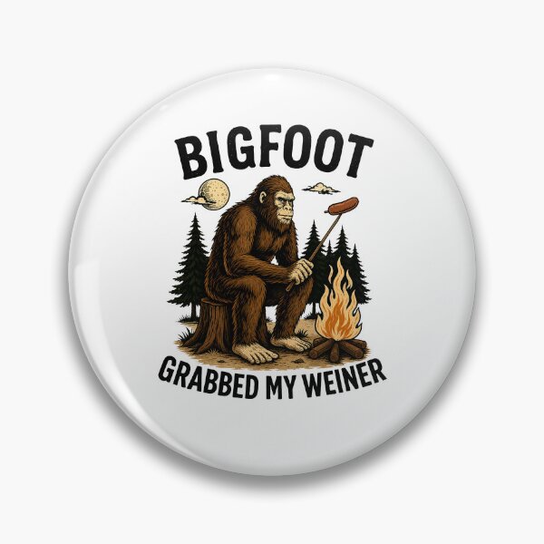 Item preview, Bigfoot Grabbed My Weiner designed and sold by Worlddoodlex.