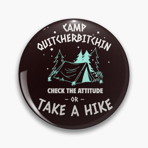 Item preview, CAMP QUITCHERBITCHIN | CHECK THE ATTITUDE  | TRAIL HUMOR SERIES — NO DRAMA EDITION designed and sold by WitLounge.