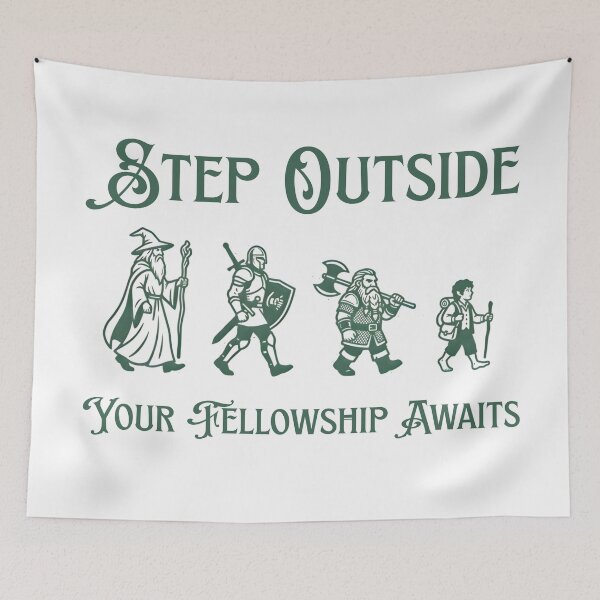 Item preview, Step Outside, Your Fellowship Awaits – Fantasy Adventure Graphic Art designed and sold by Nerdventure.