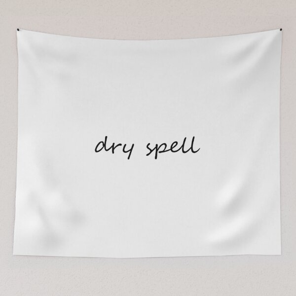 Item preview, Dry Spell designed and sold by cdanziger.