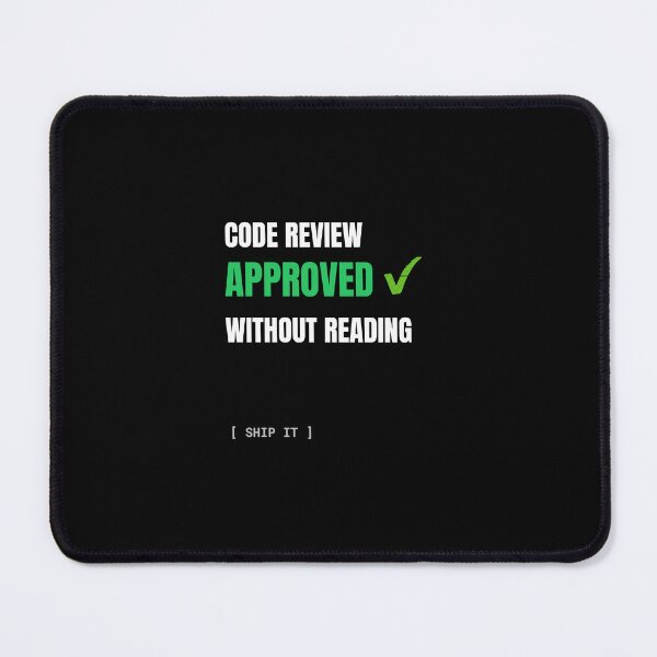 Item preview, Code Review Approved Without Reading Funny Programmer Developer Humor designed and sold by BuggedThreads.