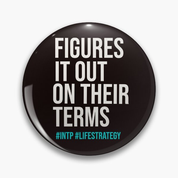 Item preview, INTP FIGURES IT OUT ON THEIR TERMS  | MBTI LIFE STRATEGY SERIES — INTP PERSONALITY EDITION designed and sold by WitLounge.