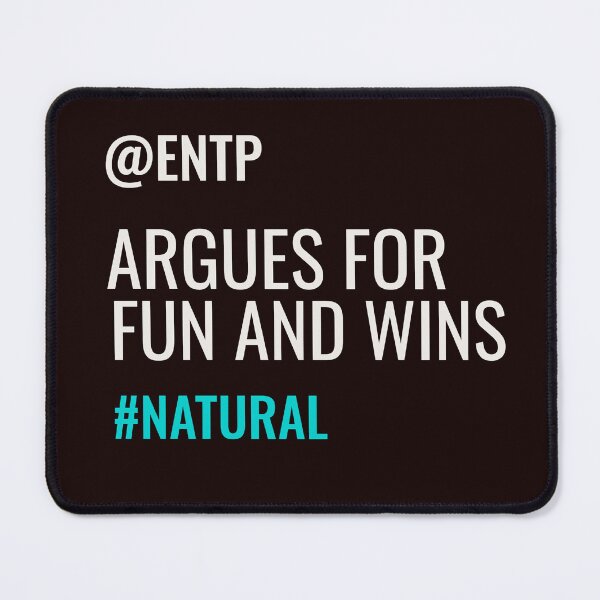 Item preview, ENTP ARGUES BOTH SIDES FOR FUN #NATURAL | MBTI COMMENTS SERIES — ENTP PERSONALITY EDITION designed and sold by WitLounge.