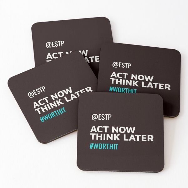 Item preview, ESTP ACT NOW THINK LATER #WORTHIT | MBTI COMMENTS SERIES — ESTP PERSONALITY EDITION designed and sold by WitLounge.