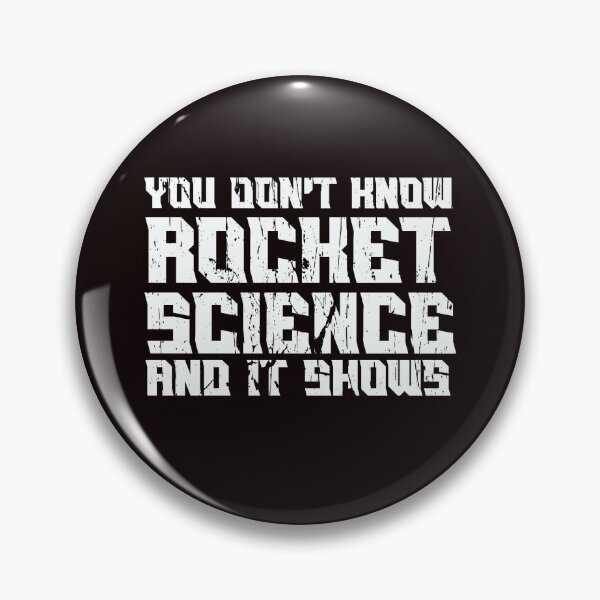 Item preview, YOU DON’T KNOW ROCKET SCIENCE AND IT SHOWS | EVERYDAY SARCASM SERIES — JUDGEMENT EDITION  designed and sold by WitLounge.
