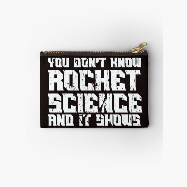 Item preview, YOU DON’T KNOW ROCKET SCIENCE AND IT SHOWS | EVERYDAY SARCASM SERIES — JUDGEMENT EDITION  designed and sold by WitLounge.