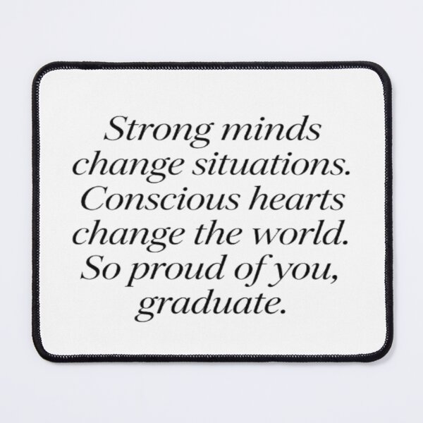 Item preview, Strong Minds, Conscious Hearts – Graduation Gift from Mom designed and sold by Cristhian Almanza.