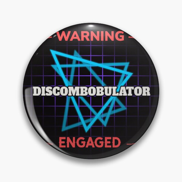 Item preview, WARNING – DISCOMBOBULATOR ENGAGED | DISCOMBOBULATOR HUMOR SERIES — SIGNAL EDITION designed and sold by WitLounge.