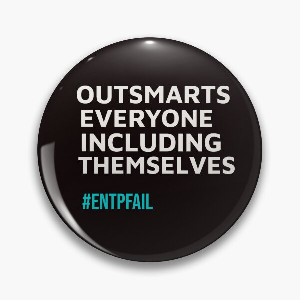 Item preview, ENTP – OUTSMARTS EVERYONE INCLUDING THEMSELVES | MBTI LIFE FAILS SERIES – ENTP PERSONALITY EDITION designed and sold by WitLounge.