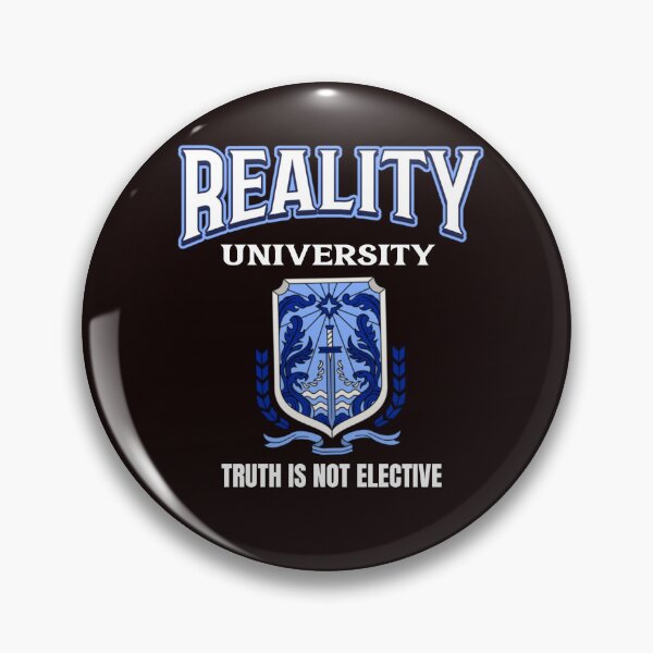 Item preview, REALITY UNIVERSITY | TRUTH IS NOT ELECTIVE | EVERYDAY SARCASM SERIES — HIGHER EDUCATION EDITION designed and sold by WitLounge.