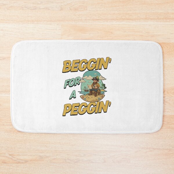 Item preview, beggin' for a peggin' funny pirate offensive inappropriate designed and sold by cass-vale-lab.