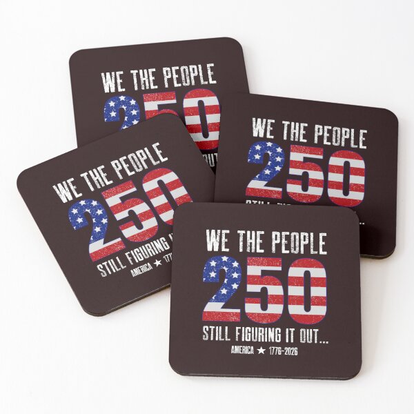 Item preview, WE THE PEOPLE 250 | AMERICA 250 SERIES – STILL FIGURING IT OUT EDITION designed and sold by WitLounge.