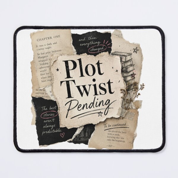 Item preview, Plot Twist Pending designed and sold by Candlelit Catastrophes.