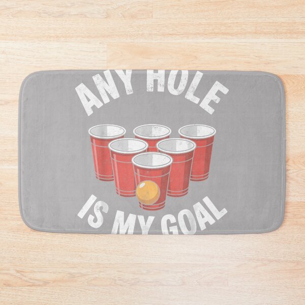 Item preview, Any Hole is My Goal Beer Pong Drinking Game Beer Party designed and sold by KathieFaugh.