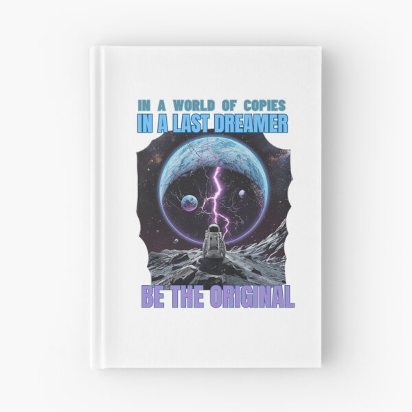 Item preview, IN A WORLD OF COPIES  IN A LAST DREAMER BE THE ORIGINAL designed and sold by NinaCreator.