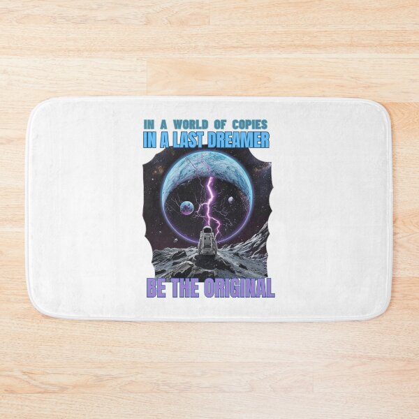 Item preview, IN A WORLD OF COPIES  IN A LAST DREAMER BE THE ORIGINAL designed and sold by NinaCreator.