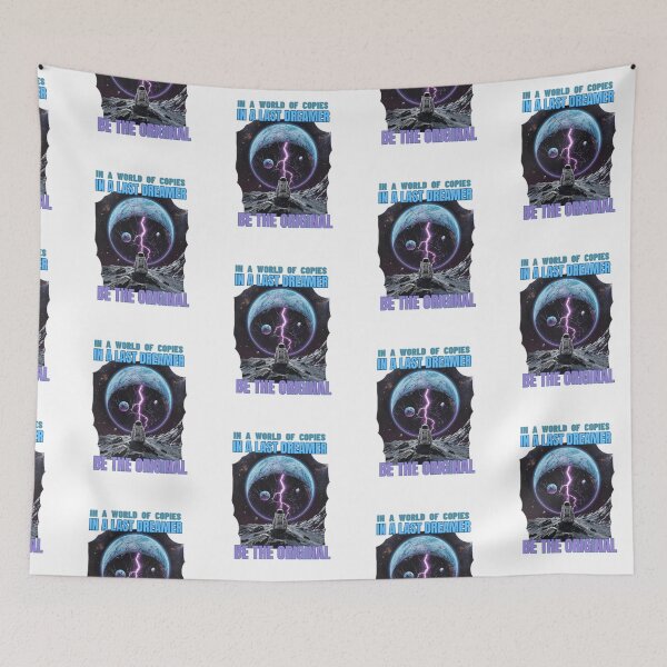 Item preview, IN A WORLD OF COPIES  IN A LAST DREAMER BE THE ORIGINAL designed and sold by NinaCreator.