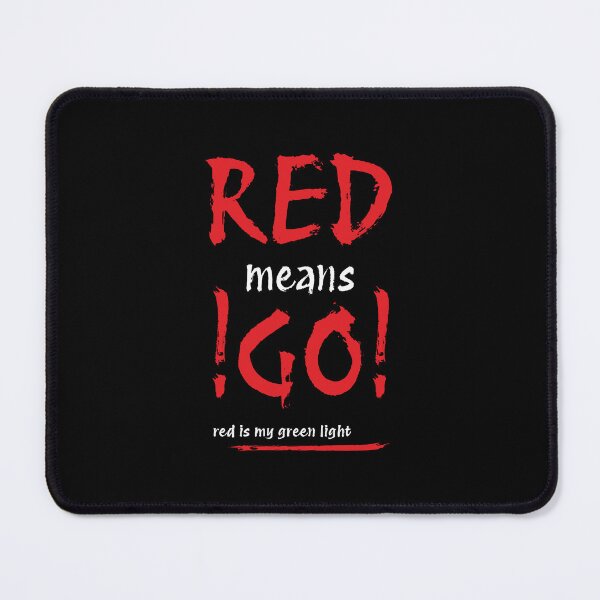 Item preview, RED means GO!! (White+Red) designed and sold by Pencil & Pixel.