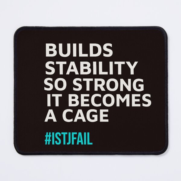 Item preview, ISTJ BUILDS STABILITY SO STRONG / IT BECOMES A CAGE | MBTI LIFEFAIL SERIES – ISTJ PERSONALITY EDITION designed and sold by WitLounge.