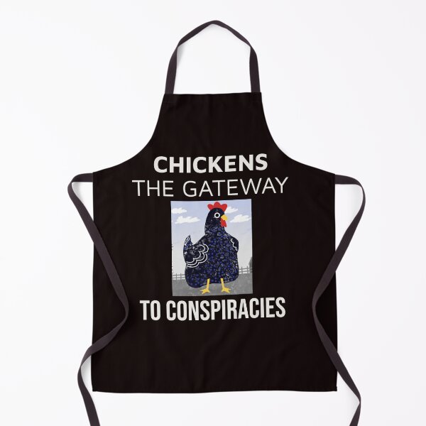 Item preview, CHICKENS THE GATEWAY TO CONSPIRACIES | ANOMALY HUMOR SERIES — FARM EDITION designed and sold by WitLounge.
