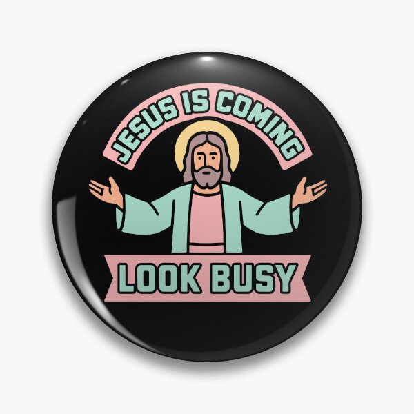 Item preview, Jesus Is Coming Look Busy designed and sold by plushism.