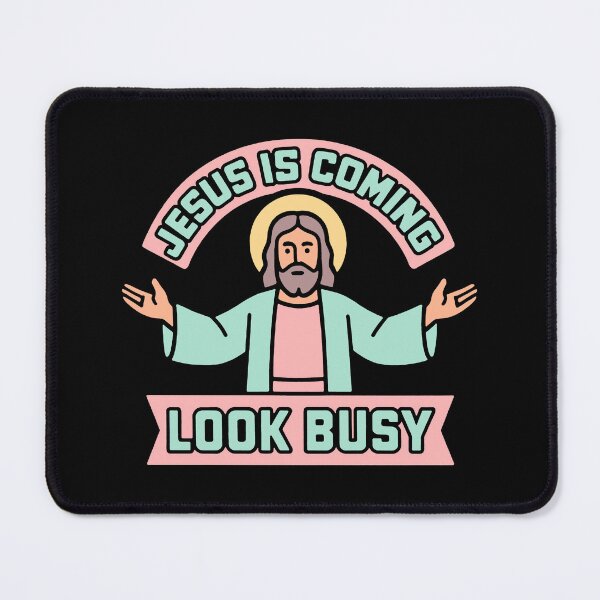 Item preview, Jesus Is Coming Look Busy designed and sold by plushism.