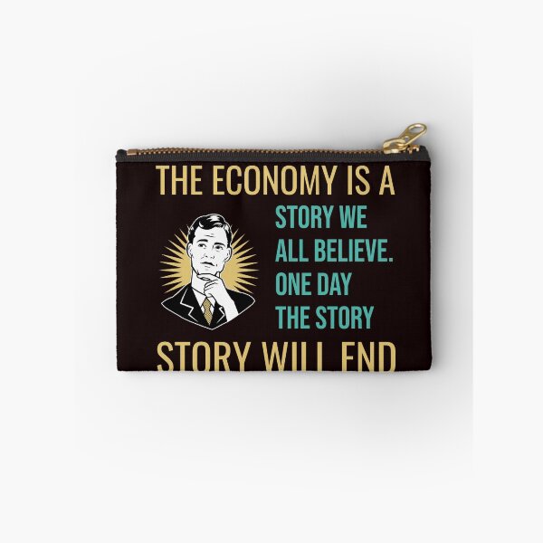 Item preview, THE ECONOMY IS A STORY WE BELIEVE | CORE INSIGHTS SERIES — AWARENESS EDITION designed and sold by WitLounge.