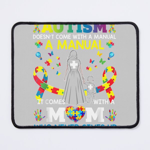 Item preview, Autism Awareness 2026 Doesn't Come with a Manual Autism Mom designed and sold by KathieFaugh.