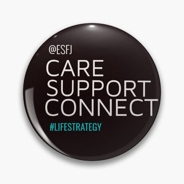 Item preview, ESFJ  SUPPORT CONNECT CARE #LIFESTRATEGY | MBTI LIFE STRATEGY SERIES — ESFJ PERSONALITY EDITION designed and sold by WitLounge.