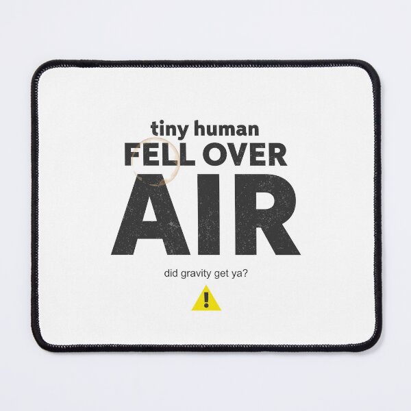 Item preview, Tiny Human Fell Over Air Funny Daycare Teacher Design Black Version designed and sold by The Sticky Clipboard.