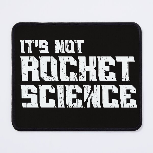 Item preview, IT’S NOT ROCKET SCIENCE | EVERYDAY SARCASM SERIES — LOGIC EDITION designed and sold by WitLounge.