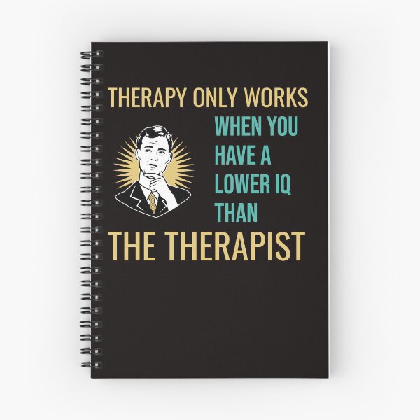 Item preview, THERAPY ONLY WORKS WHEN YOU HAVE A LOWER IQ THAN THE THERAPIST | RETRO SARCASM SERIES — PERCEPTION EDITION designed and sold by WitLounge.