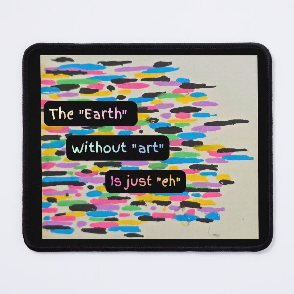 Item preview, The earth without art is just eh designed and sold by RodgersArtIllustrations.