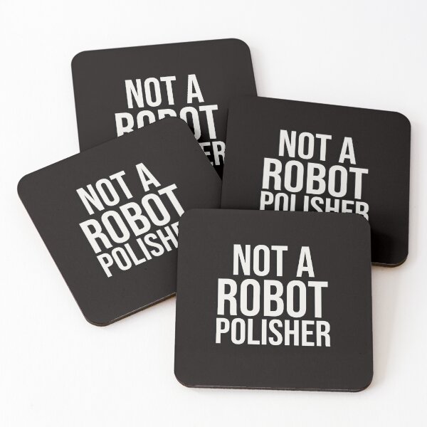 Item preview, NOT A ROBOT POLISHER | ANOMALY HUMOR SERIES — REBELLION EDITION  designed and sold by WitLounge.