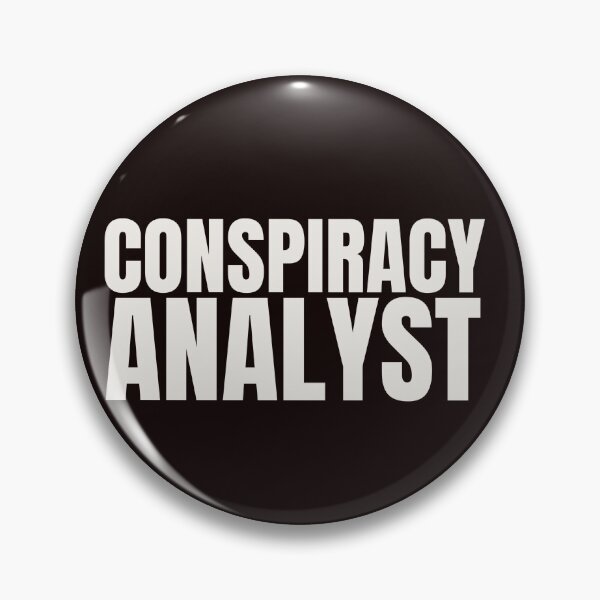 Item preview, CONSPIRACY ANALYST | ANOMALY HUMOR SERIES — NEW JOB EDITION designed and sold by WitLounge.
