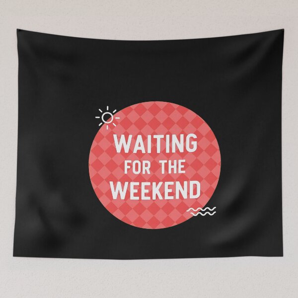 Item preview, Waiting For The Weekend Retro Badge designed and sold by MiniStars9897.
