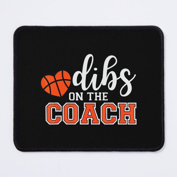 Item preview, Dibs On The Coach Funny Basketball Coach Team Spirit designed and sold by allistermariam.