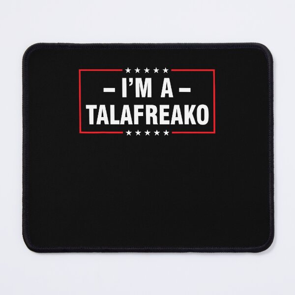 Item preview, I'm A Talafreako Political Meme Humor designed and sold by jinajinawoodood.
