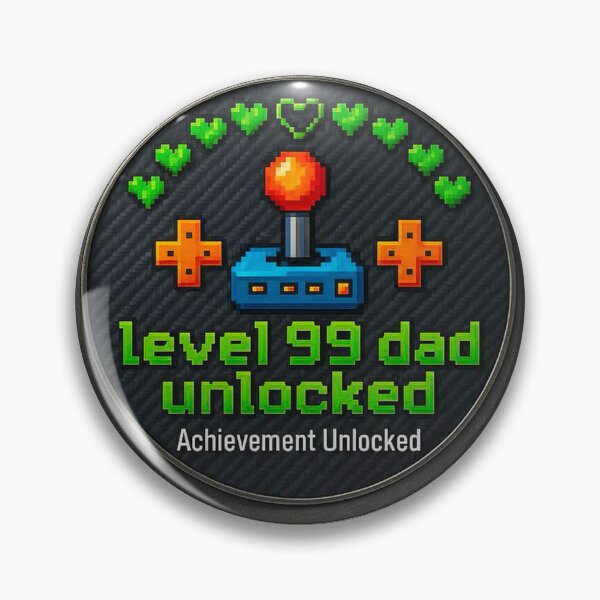 Item preview, Level 99 Dad Unlocked Retro Gamer Badge designed and sold by Pixel & Moon.