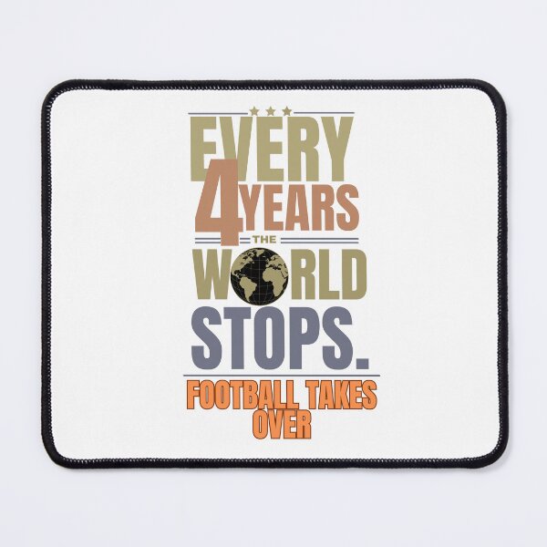 Item preview, Every 4 Years The World Stops Football Takes Over, Vintage Football  World Cup Inspired Graphic Tee designed and sold by DrimitStore.