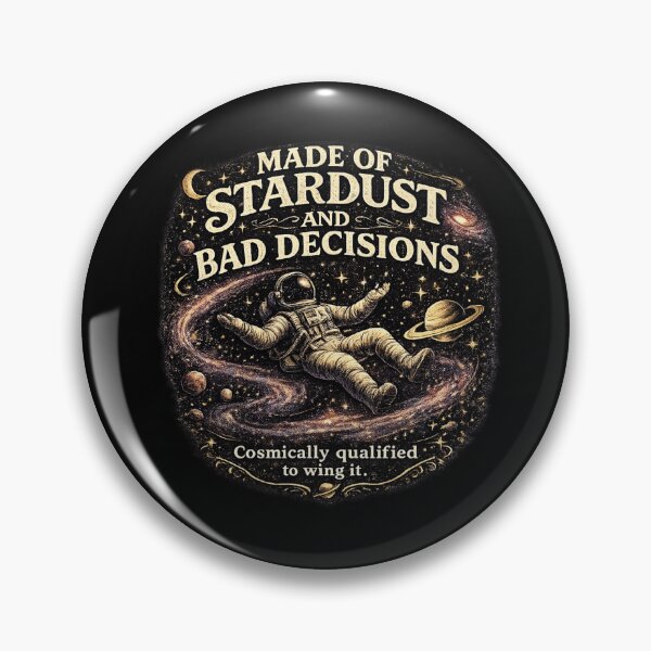Item preview, Made of Stardust and Bad Decisions Shirt | Funny Astronaut Space Aesthetic Tee designed and sold by MrDev.